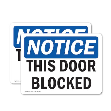 Signmission This Door Blocked, 14 in W x Rectangle, Vinyl Decal OS-2PACK-NS-D-1014-L-18597